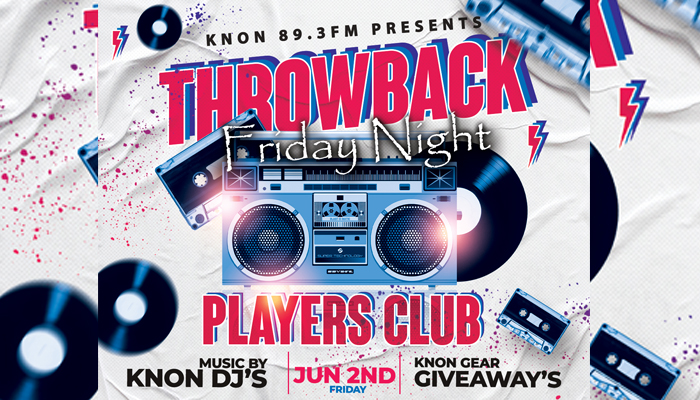 KNON 89.3 FM presents A Throwback Friday night Party!!