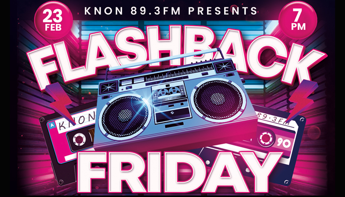 KNON 89.3FM Presents!! A Flashback Friday!!