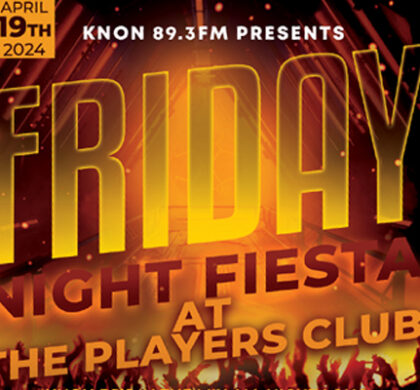 KNON 89.3FM Presents a Friday Night Fiesta