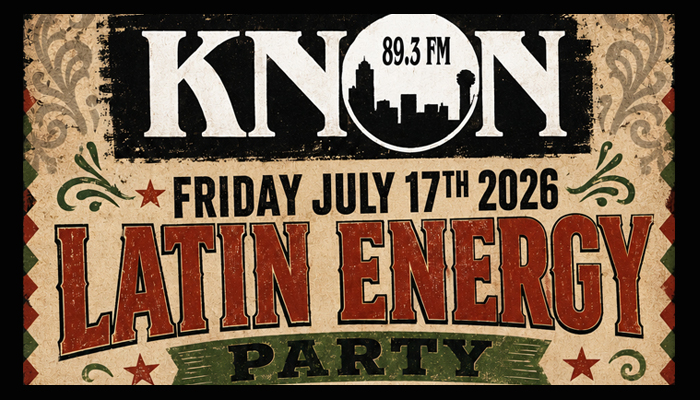 KNON Presents a Friday Night Latin Energy Party